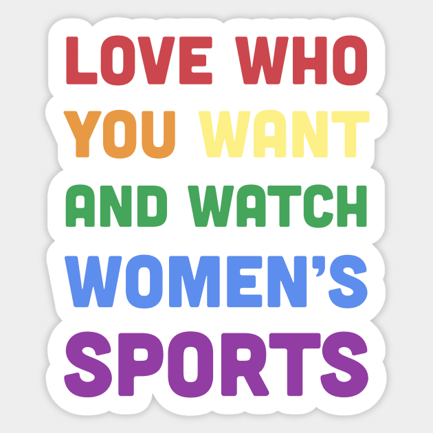 Love who you want Sticker by JJFDesigns